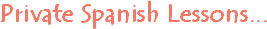 Best way to learn to speak Spanish with private lessons in Manhattan